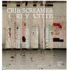 CRIB SCREAMER.jpg